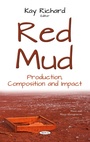 Cover: Red Mud: Production, Composition and Impact - Nova Science Publishers Inc