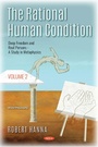 Cover: Rational Human Condition. Volume 2: Deep Freedom and Real Persons: A Study in Metaphysics - Nova Science Publishers Inc