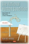 Cover: Rational Human Condition. Volume 2: Deep Freedom and Real Persons: A Study in Metaphysics - Nova Science Publishers Inc