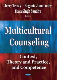Enlarge image Cover: Multicultural Counseling: Context, Theory and Practice, and Competence - Nova Science Publishers Inc
