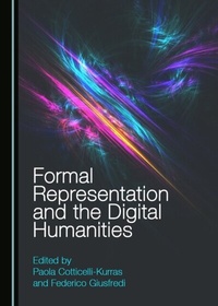 Enlarge image Cover: Formal Representation and the Digital Humanities - Cambridge Scholars Publishing