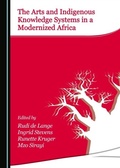 Cover: Arts and Indigenous Knowledge Systems in a Modernized Africa - Cambridge Scholars Publishing
