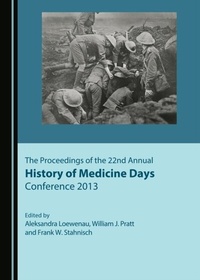 Abbildung von: Proceedings of the 22nd Annual History of Medicine Days Conference 2013 - Cambridge Scholars Publishing