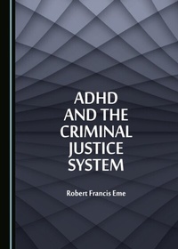 Bild: ADHD and the Criminal Justice System - Cambridge Scholars Publishing