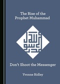 Cover: Rise of the Prophet Muhammad - Cambridge Scholars Publishing