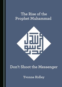 Enlarge image Cover: Rise of the Prophet Muhammad - Cambridge Scholars Publishing
