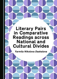 Abbildung von: Literary Pairs in Comparative Readings across National and Cultural Divides - Cambridge Scholars Publishing