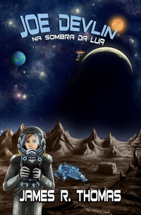 Enlarge image Cover: Joe Devlin: Na Sombra da Lua - James R. Thomas