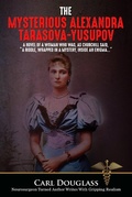 Cover: Mysterious Alexandra Tarasova-Yusupov - Publication Consultants