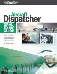 Abbildung von: Aircraft Dispatcher Oral Exam Guide - Aviation Supplies & Academics, Inc.