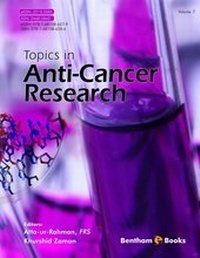 Enlarge image Cover: Topics in Anti-Cancer Research: Volume 7 - Bentham Science Publishers