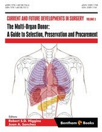 Enlarge image Cover: The Multi-Organ Donor: A Guide to Selection, Preservation and Procurement - Bentham Science Publishers