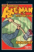 Cover: Terrible Axe-Man of New Orleans - NBM Publishing