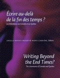 Cover: Writing Beyond the End Times? / Ecrire au-dela de la fin des temps ? - University of Alberta Press
