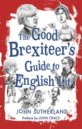 Cover: The Good Brexiteer's Guide to English Lit - Reaktion Books