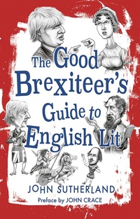 Enlarge image Cover: The Good Brexiteer's Guide to English Lit - Reaktion Books