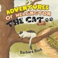 Cover: Adventures of Wellington the Cat - Austin Macauley Publishers