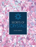 Cover: Secrets of Crystals - Ivy Press