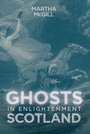 Cover: Ghosts in Enlightenment Scotland - De Gruyter