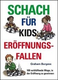Cover: Schach fuer Kids: Eroeffnungsfallen - Gambit Publications Ltd