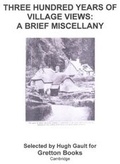 Cover: Three Hundred Years of Village Views: A Brief Miscellany - Gretton Books