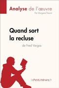 Cover: Quand sort la recluse de Fred Vargas (Analyse de l'oeuvre) - lePetitLitteraire.fr
