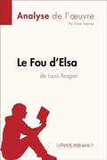 Cover: Le Fou d'Elsa de Louis Aragon (Analyse de l'oeuvre) - lePetitLitteraire.fr