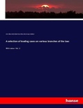 Cover: A selection of leading cases on various branches of the law: - Hansebooks