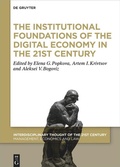 Cover: The Institutional Foundations of the Digital Economy in the 21st Century - De Gruyter