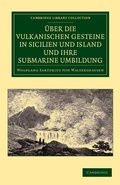 Cover: UEber die vulkanischen Gesteine in Sicilien und Island und ihre Submarine Umbildung - Cambridge University Press