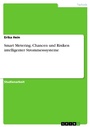 Cover: Smart Metering. Chancen und Risiken intelligenter Strommesssysteme - GRIN Verlag