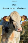 Cover: Milch. Gesund. Lecker. Abnehmen. - epubli