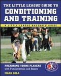 Cover: The Little League (R) Guide to Conditioning and Training - McGraw-Hill Inc.,US
