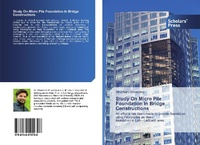 Abbildung von: Study On Micro Pile Foundation In Bridge Constructions - Scholars' Press