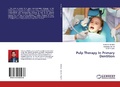 Cover: Pulp Therapy In Primary Dentition - LAP Lambert Academic Publishing
