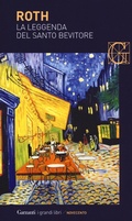 Cover: La leggenda del santo bevitore - I grandi libri. Novecento;Garzanti