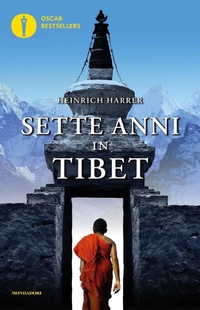 Abbildung von: Sette anni in Tibet - Oscar bestsellers;Mondadori