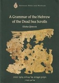 Cover: A Grammar of the Hebrew of the Dead Sea Scrolls - Yad Izhak Ben-Zvi Publications,Israel