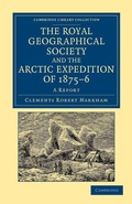 Cover: The Royal Geographical Society and the Arctic Expedition of 1875-76 - Cambridge University Press