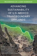 Cover: Advancing Sustainability of U.S.-Mexico Transboundary Drylands - National Academies Press