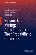 Cover: Stream Data Mining: Algorithms and Their Probabilistic Properties - Springer