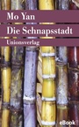 Cover: Die Schnapsstadt - Unionsverlag