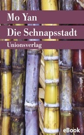 Cover: Die Schnapsstadt - Unionsverlag