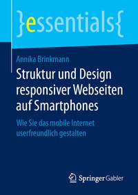 Abbildung von: Struktur und Design responsiver Webseiten auf Smartphones - Springer Gabler