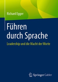 Abbildung von: Führen durch Sprache - Springer Gabler