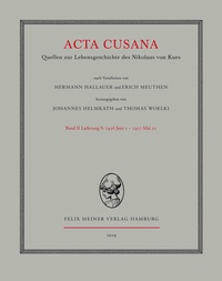 Abbildung von: Acta Cusana. Quellen zur Lebensgeschichte des Nikolaus von Kues. Band II, Lieferung 5 - Meiner