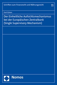 Abbildung von: Der Einheitliche Aufsichtsmechanismus bei der Europäischen Zentralbank (Single Supervisory Mechanism) - Nomos