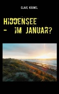 Cover: Hiddensee - Im Januar? - Skript Verlag K&uuml;hnel