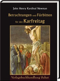 Abbildung von: Betrachtungen und Fürbitten für den Karfreitag - Verlagsbuchhandlung Sabat