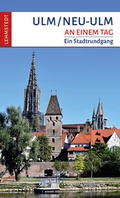 Cover: Ulm/Neu-Ulm an einem Tag - Lehmstedt Verlag